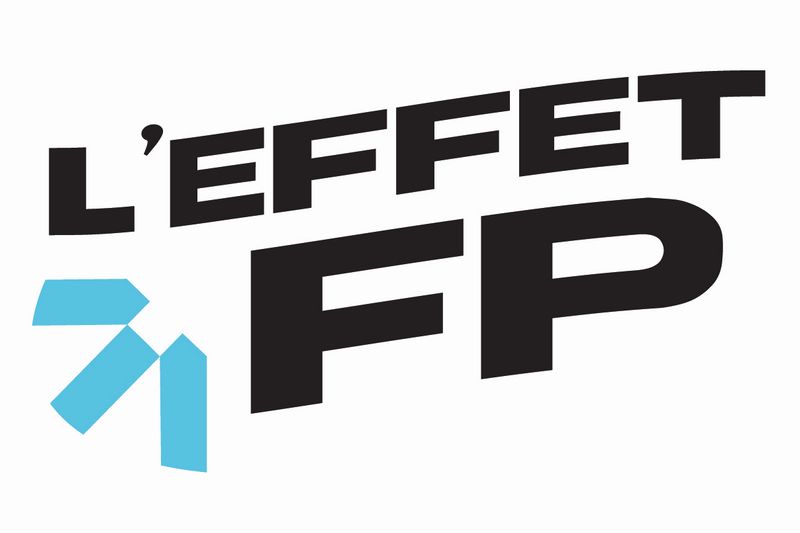 Au fait, c’est quoi l’Effet FP!?